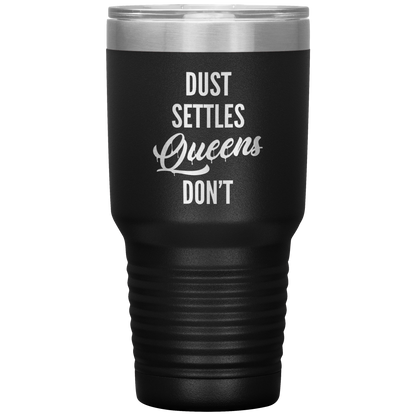 QUEENS DON'T SETTLE TUMBLER