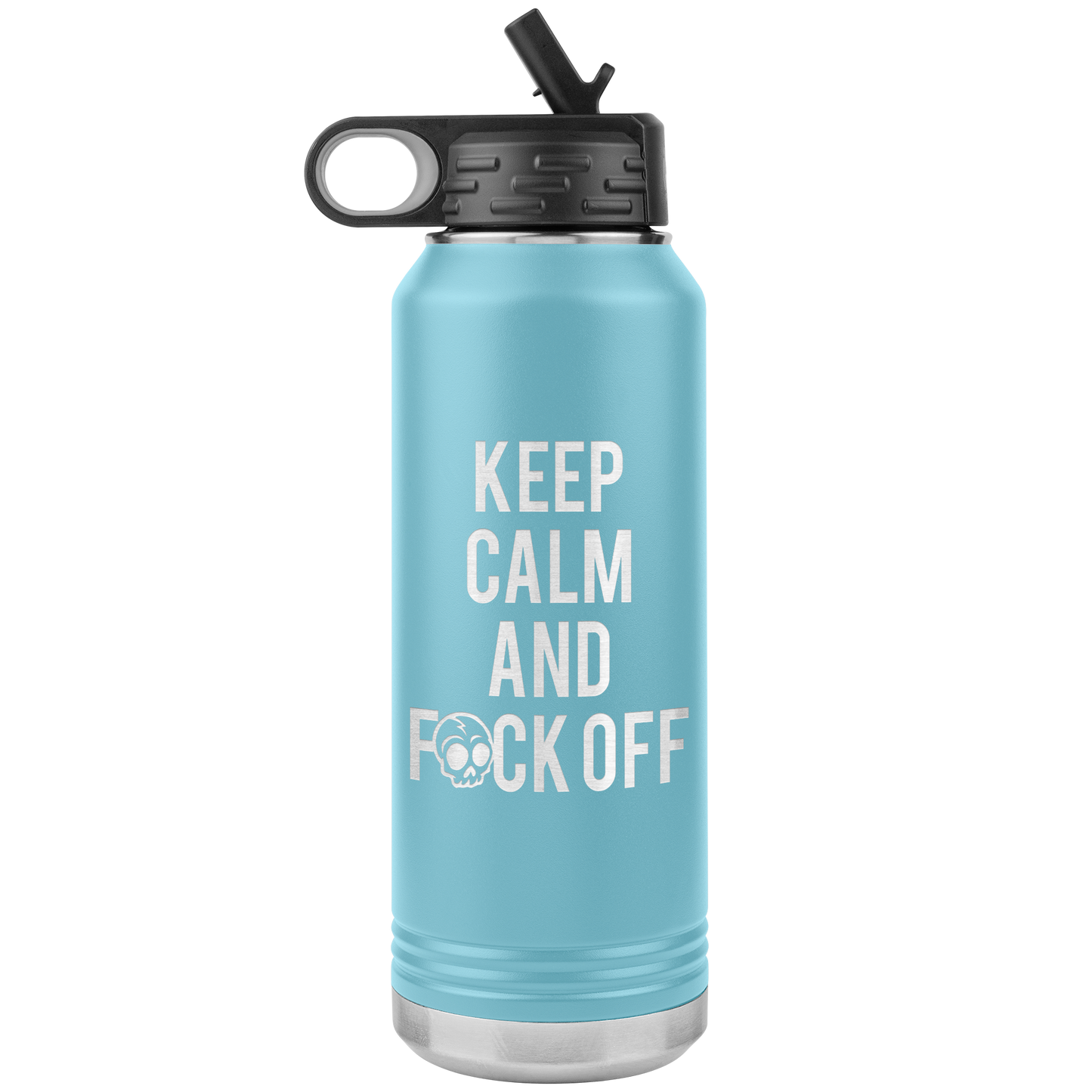 KEEP CALM AND F*CK OFF 32 OZ WATER BOTTLE