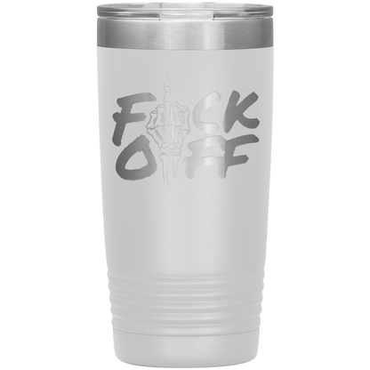 F*CK OFF 20 OZ TUMBLER
