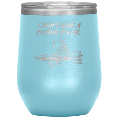 FLYING F*CK WINE TUMBLER