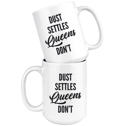 QUEENS DON'T SETTLE MUG