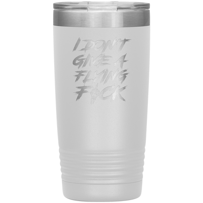 DON'T GIVE A F*CK 20 OZ TUMBLER