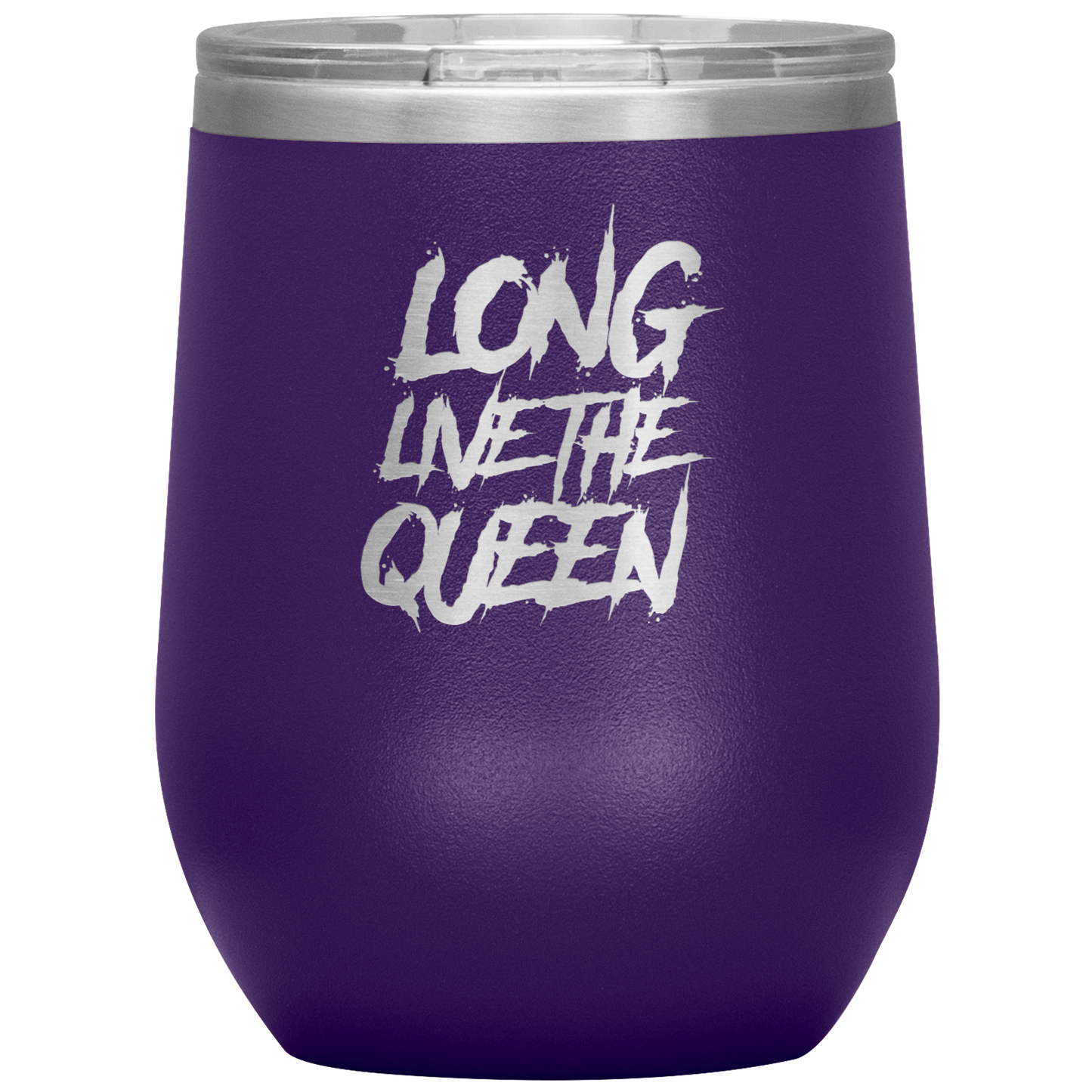 LONG LIVE THE QUEEN SAYING WINE TUMBLER